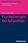 Psychotherapie der Adipositas - Sandra Becker ; Stephan Zipfel ; Martin Teufel ; Isabelle Mack - 9783170230620
