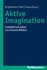 Aktive Imagination - Margarete Leibig ; Bernd Leibig ; Hanna Wolter ; Christa Henzler ; Thomas Schwind - 9783170240698