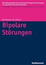 Bipolare Störungen - Denise Kästner ; Dorothea Büchtemann ; Steffi Giersberg ; Christian Koch ; Anke Bramesfeld ; Jörn Moock ; Wolfram Kawohl ; Wulf Rössler - 9783170248281