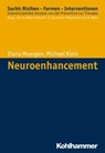Neuroenhancement - Diana Moesgen ; Michael Klein ; Oliver Bilke-Hentsch ; Euphrosyne Gouzoulis-Mayfrank - 9783170261020
