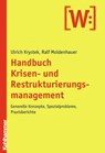 Handbuch Krisen- und Restrukturierungsmanagement - Ulrich Krystek ; Ralf Moldenhauer - 9783170270046