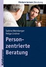 Personzentrierte Beratung - Sabine Schlippe-Weinberger ; Helga Lindner ; Stephan Ellinger - 9783170278486