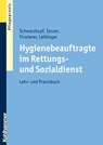 Hygienebeauftragte im Rettungs- und Sozialdienst - Andreas Schwarzkopf ; Wolfgang Tanzer ; Brigitte Finsterer ; Daniela Leibinger - 9783170279124