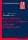 Fromme Lektüre und kritische Exegese im langen 19. Jahrhundert - Irmtraud Fischer ; Christiana de Groot ; Mercedes Navarro Puerto ; Adriana Valerio - 9783170285545