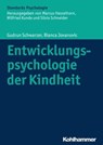 Entwicklungspsychologie der Kindheit - Gudrun Schwarzer ; Bianca Jovanovic ; Marcus Hasselhorn ; Silvia Schneider ; Wilfried Kunde - 9783170296923
