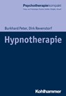 Hypnotherapie - Burkhard Peter ; Dirk Revenstorf - 9783170308664