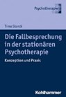 Die Fallbesprechung in der stationären Psychotherapie - STORCK,  Timo - 9783170312869