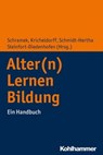 Alter(n) - Lernen - Bildung - Walter Wittkämper ; Britta Deppe ; Susanne Jahn ; Hella Kunz ; Anna Wanka ; Uwe Elsholz ; Theo Hartogh ; Franz Kolland ; Nikolaus Meyer ; Dieter Nittel ; Frank Oswald ; Johannes Pantel ; Arthur Schall ; Bernhard Schmidt-Hertha ; Hans Hermann Wickel ; Ann- - 9783170327535