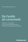 Die Familie als Lernumwelt - Frank Niklas ; Simone Lehrl - 9783170330368
