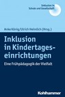 Inklusion in Kindertageseinrichtungen - Erhard Fischer ; Ulrich Heimlich ; Joachim Kahlert ; Reinhard Lelgemann ; Petra Wagner ; Claudia M. Ueffing ; Donja Amirpur ; Daniela Kobelt Neuhaus ; Michael Lichtblau ; Argyro Panagiotopoulou ; Annedore Prengel ; Hans Weiß - 9783170347151