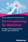 Karriereplanung für Mediziner - Jana Aulenkamp ; Babette Brennecke ; Costanza Chiapponi ; Ulf Dennler ; Ute Düvelis ; Andres Eilers ; Jens Hartke ; Wolfgang Hellmann ; Markus Holtel ; Jeyanthan Charles James ; Wolfgang Kauffels ; Stefan Kottmair ; Lisa Leikeim ; Frank Meyer ; Konrad Rip - 9783170351004
