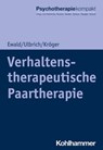Verhaltenstherapeutische Paartherapie - Elisa Ewald ; Laura Ulbrich ; Christoph Kröger ; Nina Heinrichs ; Rita Rosner ; Günter H. Seidler ; Carsten Spitzer ; Rolf-Dieter Stieglitz ; Bernhard Strauß ; Harald Freyberger - 9783170351127
