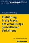 Einführung in die Praxis des verwaltungsgerichtlichen Verfahrens - Rolf R. Vondung ; Ute Vondung ; Edgar Bosch ; Jörg Schmidt - 9783170351769