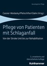 Pflege von Patienten mit Schlaganfall - Franziska Cerra ; Gabi Jacobs ; Sindy Lautenschläger ; Ursula Immenschuh ; Michaela Friedhoff ; Katja Werheid ; Matthias Kruse ; Frank Erbguth ; Sabine Rehwinkel ; Helge Stefan Wuttig ; Stefanie Duchac ; Peter Nydahl ; Simon Ladwig ; Ralph Lehnguth ; Myrt - 9783170362208