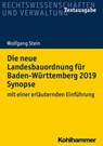 Die neue Landesbauordnung für Baden-Württemberg 2019 Synopse - Wolfgang Stein - 9783170381063