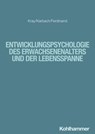 Entwicklungspsychologie des Erwachsenenalters und der Lebensspanne - Jutta Kray ; Julia Karbach ; Nicola Ferdinand ; Marcus Hasselhorn ; Wilfried Kunde ; Silvia Schneider - 9783170384262