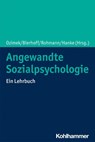 Angewandte Sozialpsychologie - Phillip Ozimek ; Hans-Werner Bierhoff ; Elke Rohmann - 9783170384286