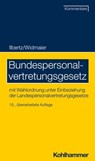 Bundespersonalvertretungsgesetz - Wilhelm Ilbertz ; Ulrich Widmaier ; Nicole Knorz ; Thomas Spitzlei ; Susanne Süllwold ; Stefan Alexander Kascherus ; Stefan Sommer ; Hans Olbert - 9783170389885