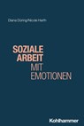 Soziale Arbeit mit Emotionen - Diana Düring ; Nicole Harth - 9783170404564