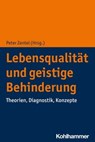 Lebensqualität und geistige Behinderung - Wolfgang Dworschak ; Heide Froschauer ; Torsten Hammann ; Noemi Heister ; Frauke Janz ; Stefanie Köb ; Tina Molnar ; Vera Rössler ; Klaus Sarimski ; Manuel Schwartze ; Michael L. Wehmeyer ; Otto Speck - 9783170415140
