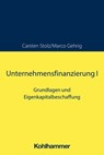 Unternehmensfinanzierung I - Carsten Stolz ; Marco Gehrig - 9783170427099