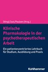 Klinische Pharmakologie in der psychotherapeutischen Arbeit - Julia C. Stingl ; Katja S. Just ; Michael Paulzen - 9783170430600