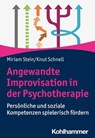 Angewandte Improvisation in der Psychotherapie - Miriam Stein ; Knut Schnell - 9783170439818