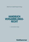 Handbuch Versammlungsrecht - Norbert Ullrich ; Andreas Heusch ; Jana Lorenz ; Michael Wernthaler - 9783170446724