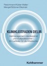 Klinikleitfaden Delir - Robert Fleischmann ; Dorothee Kübler-Weller ; Annerose Mengel ; Philip Stötzner ; Max Zilezinski ; Thomas Dreher ; Georg Ebersbach ; Matthias Klein ; Andrea Lohse ; Vincent Molitor ; Fekix Neunhöffer ; Rebecca Palm ; Thomas Saller ; Johanna Christina Seit - 9783170453982