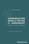 49 Kommunikationsmodelle für das 21. Jahrhundert - Olexiy Khabyuk - 9783170457065