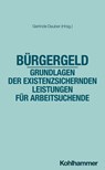 Bürgergeld - Grundlagen der existenzsichernden Leistungen für Arbeitsuchende - Gerlinde Dauber - 9783170462502