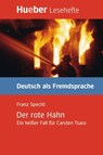 Lesehefte Deutsch als Fremdsprache Stufe B1. Rote Hahn - Franz Specht - 9783190016686