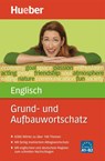 Grund- und Aufbauwortschatz Englisch A1 - B2 - Hans G. Hoffmann ; Marion Hoffmann - 9783191095208