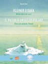 Kleiner Eisbär - Wohin fährst du, Lars? Kinderbuch Deutsch-Italienisch - Hans de Beer - 9783191895969