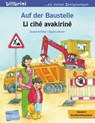 Auf der Baustelle. Deutsch-Kurdisch/Kurmancî - Susanne Böse - 9783192196027