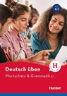 Deutsch uben - Anneli Billina ; Susanne Geiger ; Marion Techmer - 9783197274935