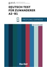 Prüfung Express - Deutsch-Test für Zuwanderer A2-B1 - Franziska Bader - 9783198016510