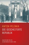 Die gescheiterte Republik - Anton Pelinka - 9783205205500