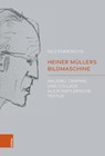 Heiner Müllers Bildmaschine - Nils Emmerichs - 9783205220251