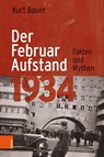 Der Februaraufstand 1934 - Kurt Bauer - 9783205232292
