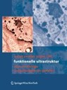 Funktionelle Ultrastruktur - Jürgen Roth ; Margit Pavelka - 9783211835630