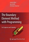 Beer, G: Boundary Element Method with Programming - Gernot Beer ; Ian Smith ; Christian Duenser - 9783211999004
