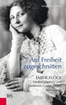Auf Freiheit zugeschnitten - Margret Greiner - 9783218009577