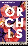 Orchis - Verena Stauffer - 9783218011150