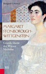 Margaret Stonborough-Wittgenstein - Margret Greiner - 9783218011211