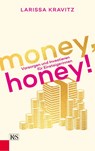 Money, honey! - Larissa Kravitz - 9783218012041