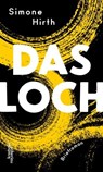 Das Loch - Simone Hirth - 9783218012171