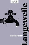 Langeweile - Isabella Feimer - 9783218013185