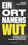 Ein Ort namens Wut - Amani Abuzahra - 9783218013710