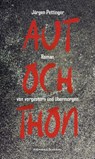 Autochthon - Jürgen Pettinger - 9783218014793